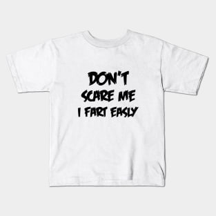 don't scare me Kids T-Shirt